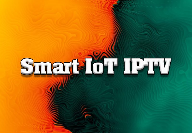 The Smart Future: How IoT and IPTV Are Revolutionizing Home Entertainment