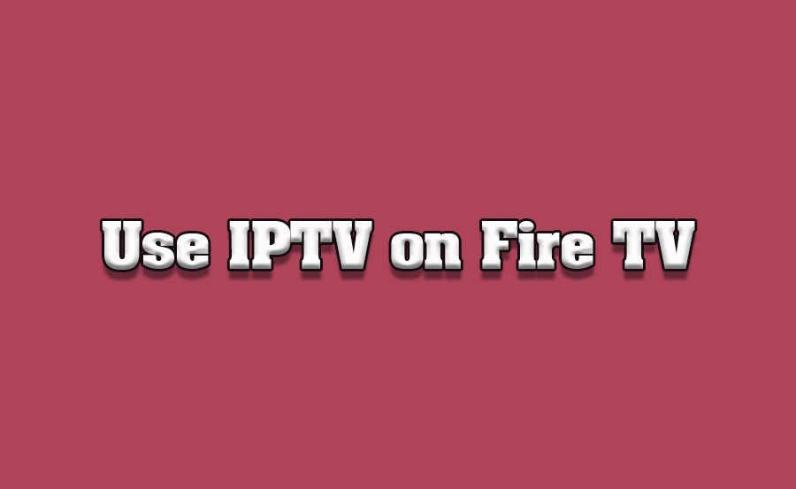 How to Watch IPTV in 4K on Smart TVs